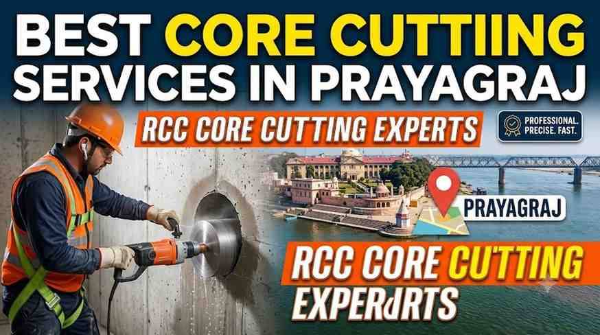 Best Core Cutting Services in Prayagraj | RCC Core Cutting Experts