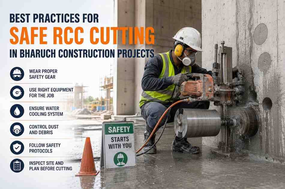 Best Practices for Safe RCC Cutting in Bharuch Construction Projects: Complete Safety Guide