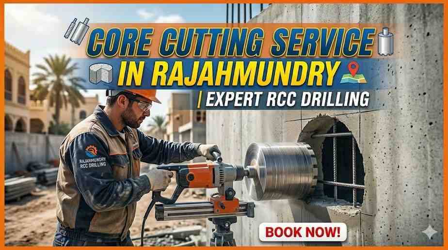 Core Cutting Service in Rajahmundry | Expert RCC Drilling