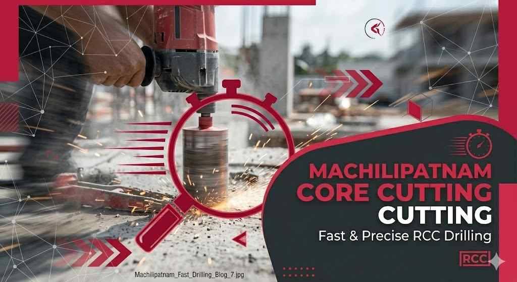 Core Cutting Service in Machilipatnam | Professional RCC Drilling