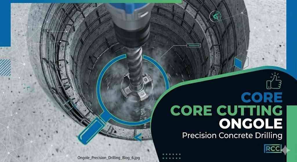 Core Cutting Service in Ongole | Precision Concrete Drilling