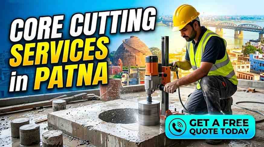Core Cutting Services in Patna – Get a Free Quote Today