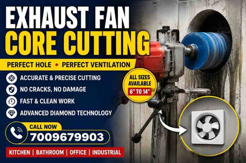 Exhaust Fan Core Cutting Services | Wall Hole Cutting Experts