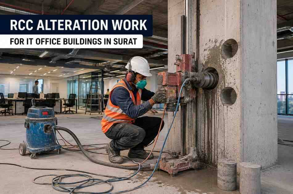 RCC Alteration Work for IT Office Buildings in Surat: A Complete Guide by Core Cutting India
