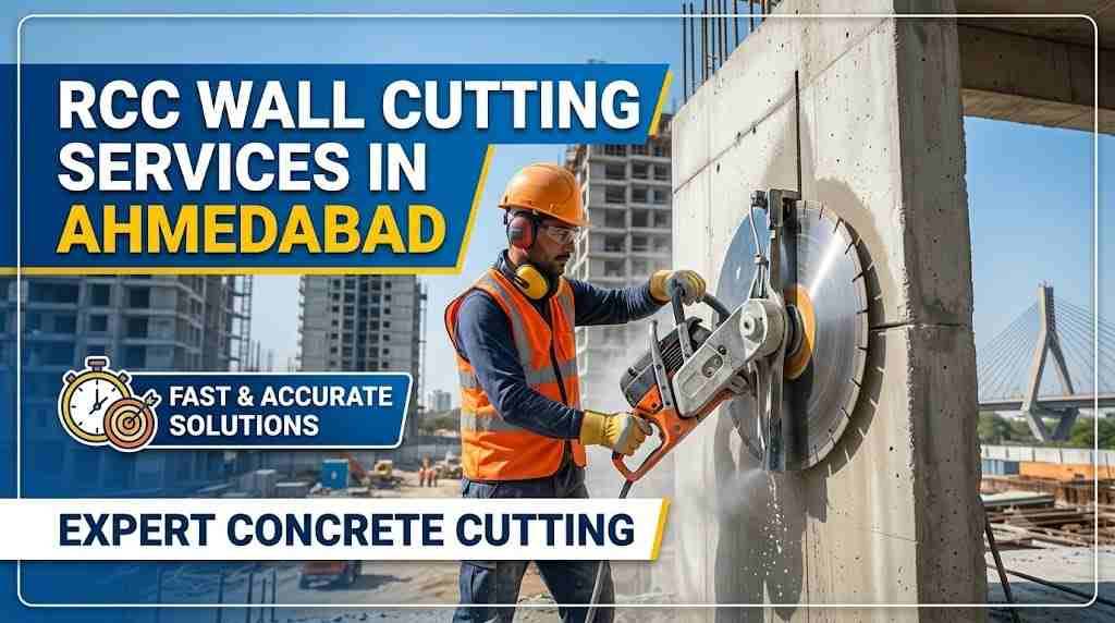 RCC Wall Cutting Services in Ahmedabad | Fast & Accurate Solutions