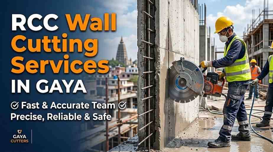 RCC Wall Cutting Services in Gaya | Fast & Accurate Team
