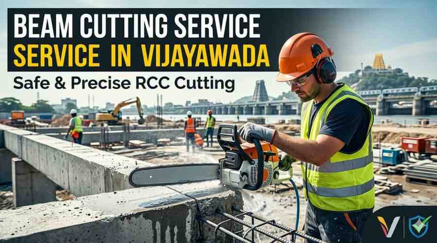 Beam Cutting Service in Vijayawada | Safe & Precise RCC Cutting