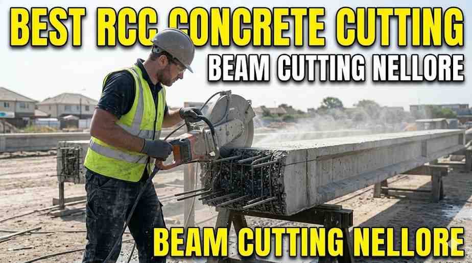 Beam Cutting Service in Nellore | Best RCC Concrete Cutting