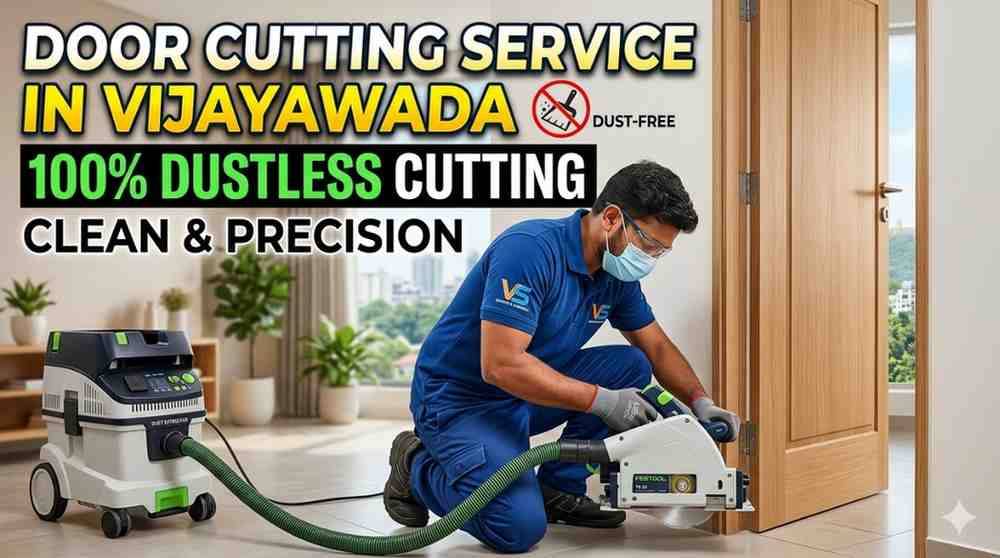 Door Cutting Service in Vijayawada | 100% Dustless Cutting