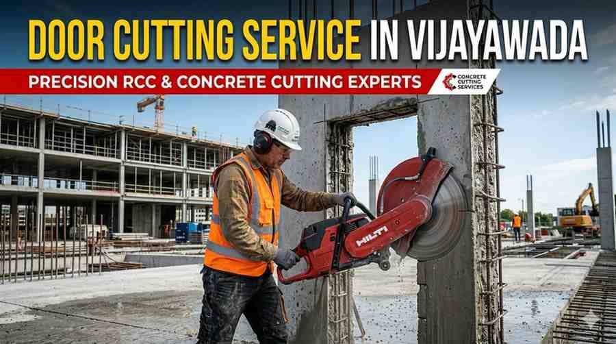 Door Cutting Service in Vijayawada | Concrete & RCC Cutting